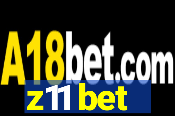 z11 bet